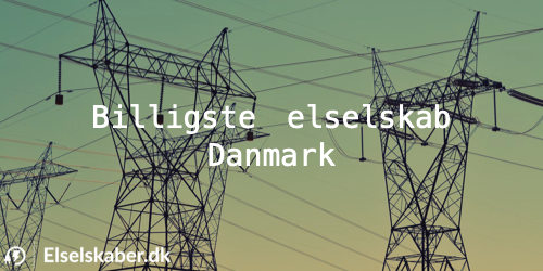 Billigste Elselskab → Tjek 16 Billigste Elselskaber I 2024